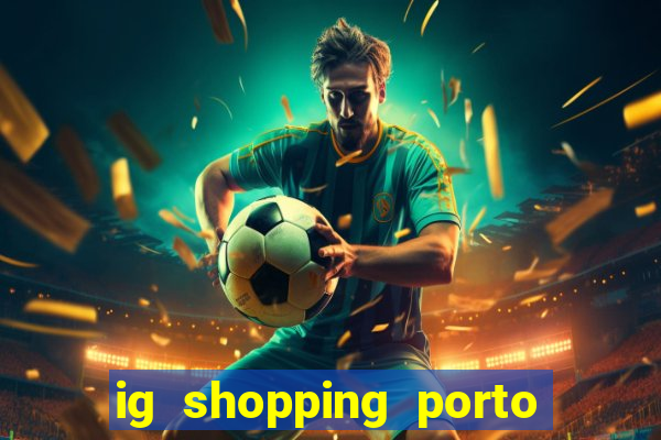 ig shopping porto velho cinema